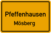 Mösberg in PfeffenhausenMösberg
