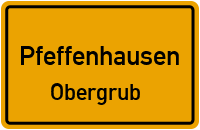 Obergrub in 84076 Pfeffenhausen (Obergrub)