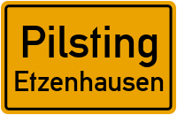 Straßenverzeichnis Pilsting Etzenhausen