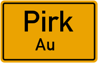 Straßen in Pirk Au