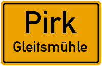 Straßen in Pirk Gleitsmühle