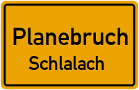 Straßen in Planebruch Schlalach