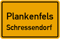 Schressendorf in PlankenfelsSchressendorf