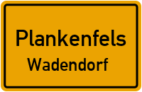 Wadendorf in PlankenfelsWadendorf