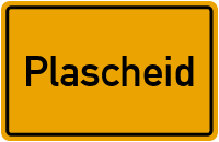 Ortsschild von Gemeinde Plascheid in Rheinland-Pfalz