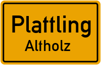 Altholz in PlattlingAltholz