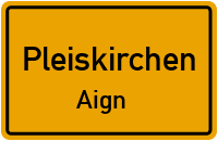 Straßen in Pleiskirchen Aign