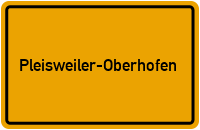Ortsschild von Gemeinde Pleisweiler-Oberhofen in Rheinland-Pfalz