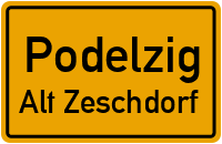 Hauptstraße in PodelzigAlt Zeschdorf
