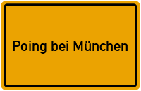 Ortsschild Poing bei München