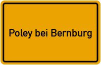 Ortsschild Poley bei Bernburg