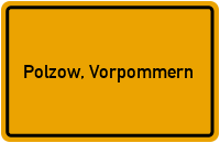 Ortsschild von Polzow, Vorpommern in Mecklenburg-Vorpommern