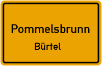 Straßenverzeichnis Pommelsbrunn Bürtel