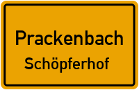 Schöpferhof in PrackenbachSchöpferhof
