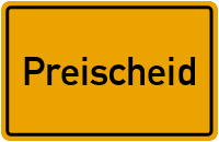 Ortsschild von Gemeinde Preischeid in Rheinland-Pfalz