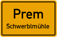 Schwerblmühle in PremSchwerblmühle