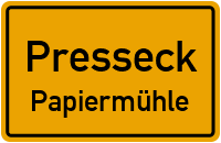 Papiermühle in PresseckPapiermühle