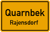 Rajensdorfer Weg in QuarnbekRajensdorf