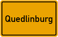 Ortsschild von Stadt Quedlinburg in Sachsen-Anhalt