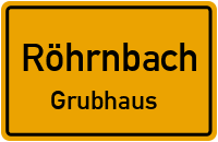 Grubhaus in RöhrnbachGrubhaus