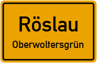 Oberwoltersgrün in RöslauOberwoltersgrün