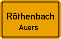 Auers in RöthenbachAuers