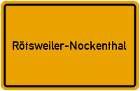 Ortsschild von Gemeinde Rötsweiler-Nockenthal in Rheinland-Pfalz