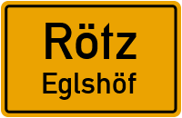 Straßen in Rötz Eglshöf