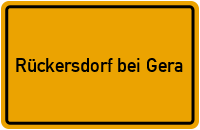 Ortsschild Rückersdorf bei Gera