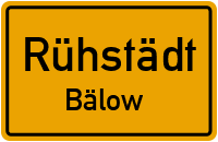 Bälower Dorfstraße in RühstädtBälow