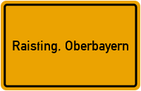 Ortsschild von Gemeinde Raisting, Oberbayern in Bayern