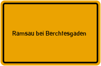City Sign Ramsau bei Berchtesgaden