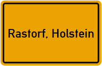 Ortsschild von Gemeinde Rastorf, Holstein in Schleswig-Holstein