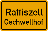 Straßenverzeichnis Rattiszell Gschwellhof