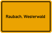City Sign Raubach, Westerwald