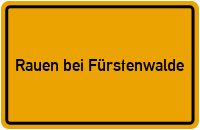 City Sign Rauen bei Fürstenwalde