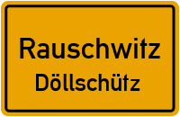 Döllschütz in RauschwitzDöllschütz