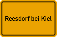 Ortsschild Reesdorf bei Kiel