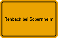 Ortsschild Rehbach bei Sobernheim