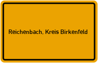 Ortsschild von Gemeinde Reichenbach, Kreis Birkenfeld in Rheinland-Pfalz