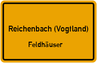Feldhäuser in 02894 Reichenbach (Vogtland) (Feldhäuser)