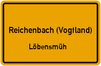Löbensmüh in Reichenbach (Vogtland)Löbensmüh