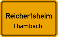 Straßenverzeichnis Reichertsheim Thambach