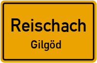Straßenverzeichnis Reischach Gilgöd