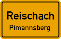 Pimannsberg in ReischachPimannsberg