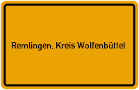 Ortsschild von Gemeinde Remlingen, Kreis Wolfenbüttel in Niedersachsen