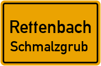 Straßen in Rettenbach Schmalzgrub