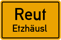Etzhäusl in ReutEtzhäusl