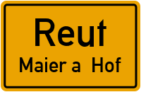 Maier a. Hof in ReutMaier a. Hof