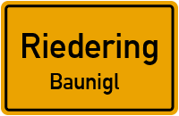Baunigl in RiederingBaunigl